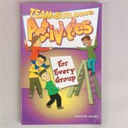 Team-Building Activities For Every Group Book