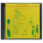 Play Your Instrument (And Make a Pretty Sound) CD
