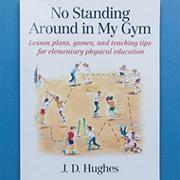 No Standing Around in My Gym